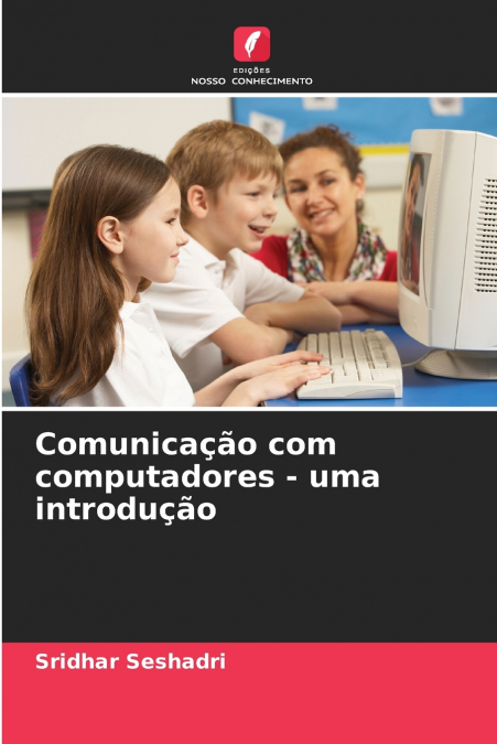 Comunicação com computadores - uma introdução