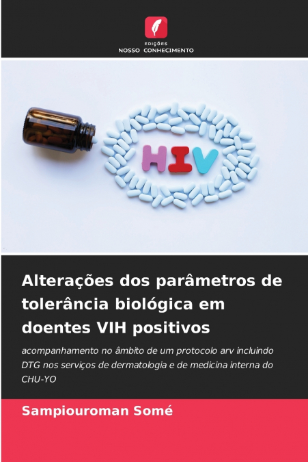 Alterações dos parâmetros de tolerância biológica em doentes VIH positivos