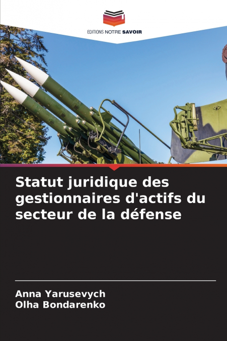 Statut juridique des gestionnaires d’actifs du secteur de la défense