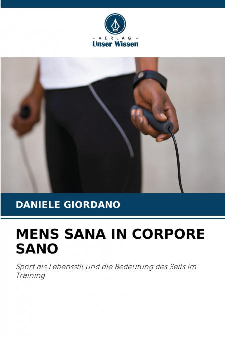 MENS SANA IN CORPORE SANO