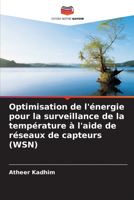 Optimisation de l’énergie pour la surveillance de la température à l’aide de réseaux de capteurs (WSN)
