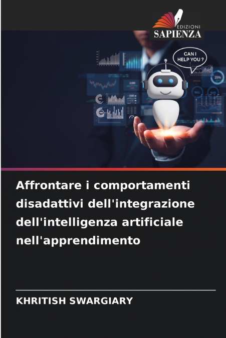 Affrontare i comportamenti disadattivi dell’integrazione dell’intelligenza artificiale nell’apprendimento
