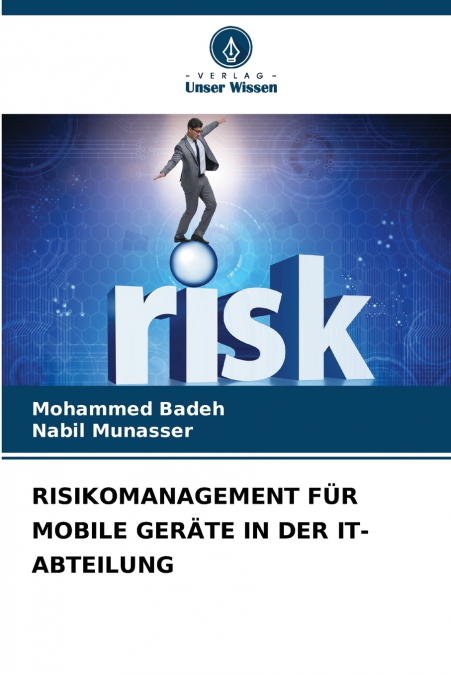 RISIKOMANAGEMENT FÜR MOBILE GERÄTE IN DER IT-ABTEILUNG