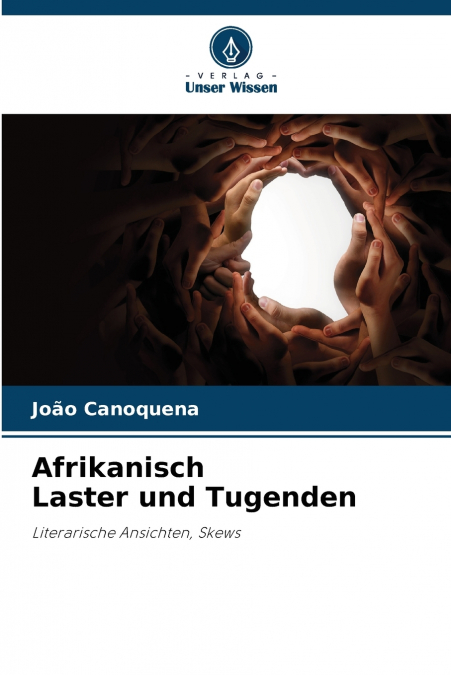 Afrikanisch Laster und Tugenden