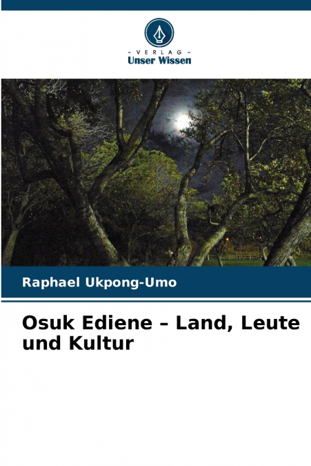Osuk Ediene - Land, Leute und Kultur