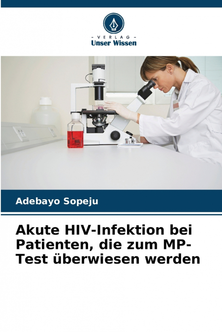 Akute HIV-Infektion bei Patienten, die zum MP-Test überwiesen werden