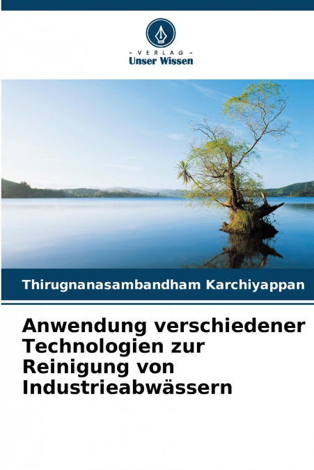 Anwendung verschiedener Technologien zur Reinigung von Industrieabwässern