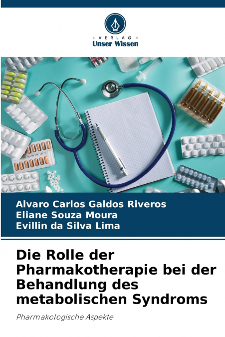 Die Rolle der Pharmakotherapie bei der Behandlung des metabolischen Syndroms