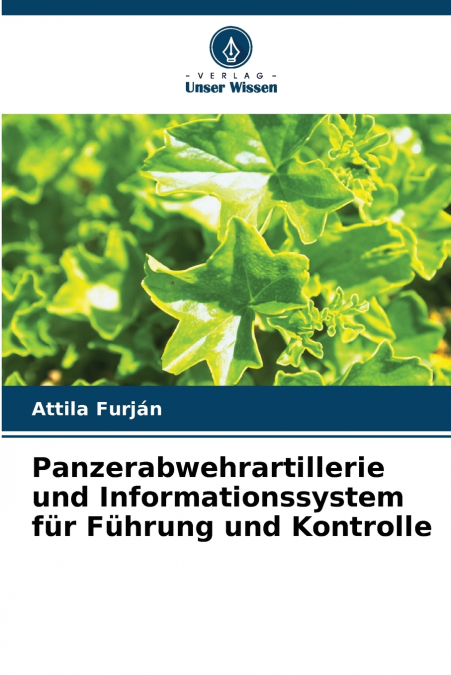Panzerabwehrartillerie und Informationssystem für Führung und Kontrolle