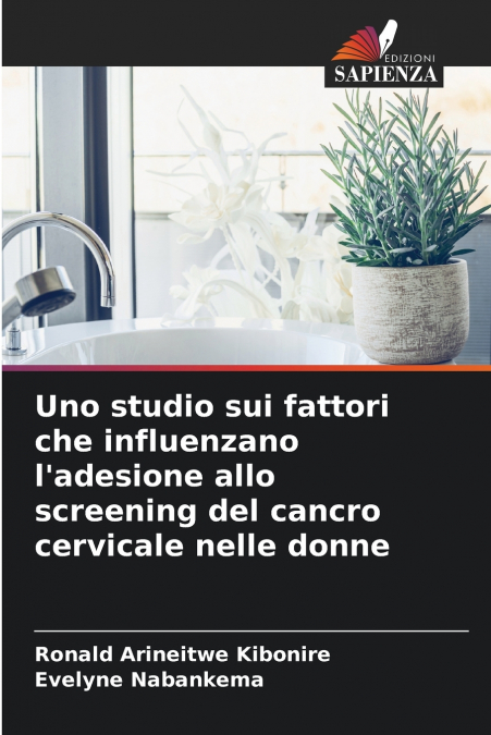 Uno studio sui fattori che influenzano l’adesione allo screening del cancro cervicale nelle donne