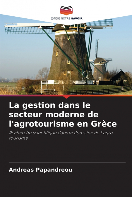 La gestion dans le secteur moderne de l’agrotourisme en Grèce