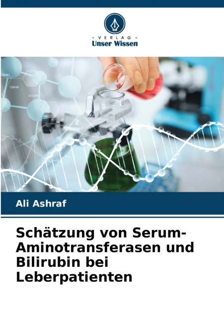 Schätzung von Serum-Aminotransferasen und Bilirubin bei Leberpatienten