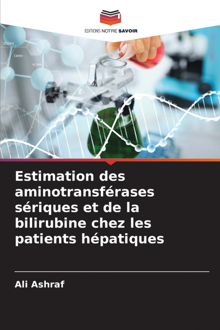 Estimation des aminotransférases sériques et de la bilirubine chez les patients hépatiques