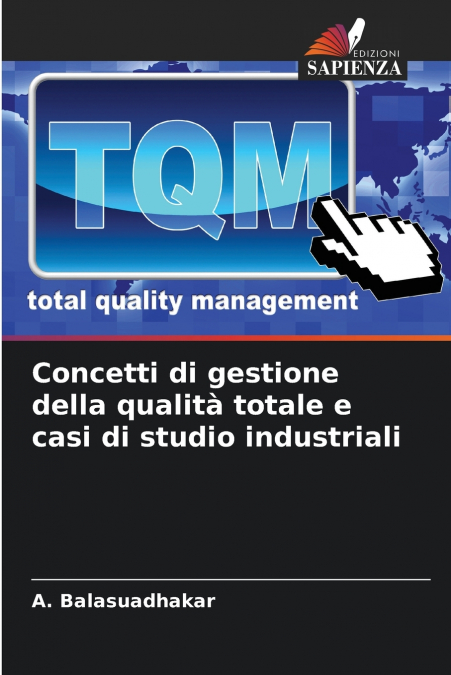 Concetti di gestione della qualità totale e casi di studio industriali