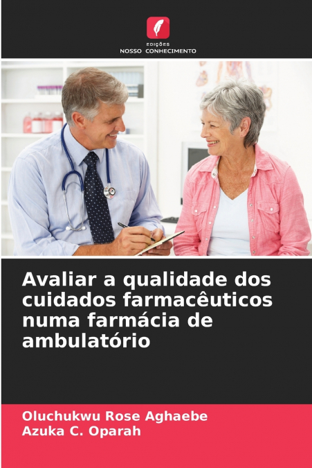 Avaliar a qualidade dos cuidados farmacêuticos numa farmácia de ambulatório