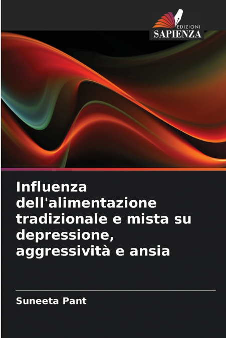 Influenza dell’alimentazione tradizionale e mista su depressione, aggressività e ansia