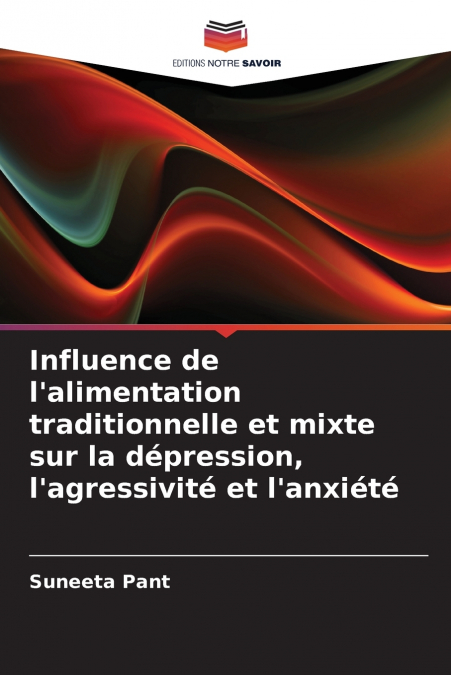 Influence de l’alimentation traditionnelle et mixte sur la dépression, l’agressivité et l’anxiété
