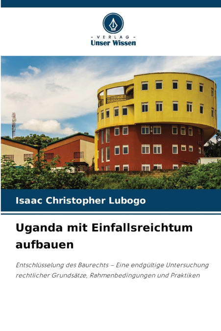 Uganda mit Einfallsreichtum aufbauen