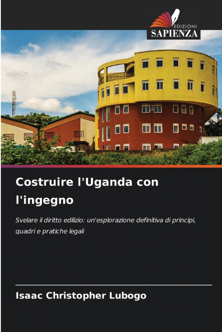 Costruire l’Uganda con l’ingegno