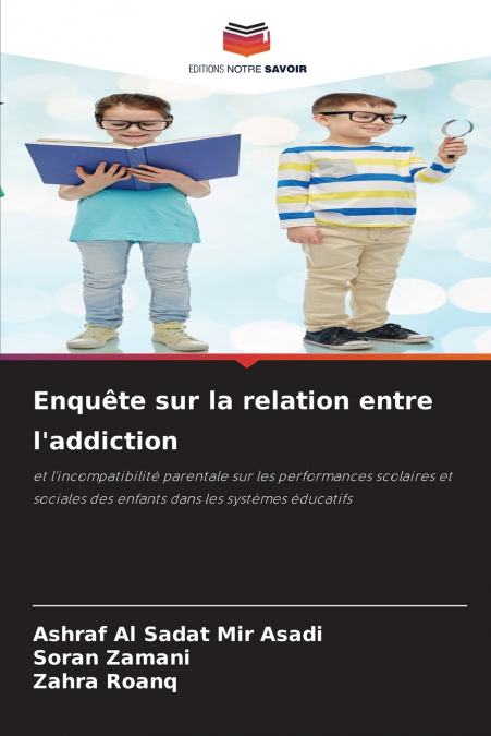 Enquête sur la relation entre l’addiction