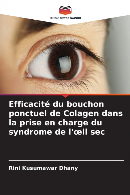 Efficacité du bouchon ponctuel de Colagen dans la prise en charge du syndrome de l’œil sec