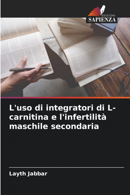 L’uso di integratori di L-carnitina e l’infertilità maschile secondaria