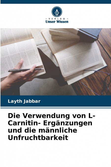 Die Verwendung von L- Carnitin- Ergänzungen und die männliche Unfruchtbarkeit