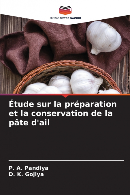 Étude sur la préparation et la conservation de la pâte d’ail