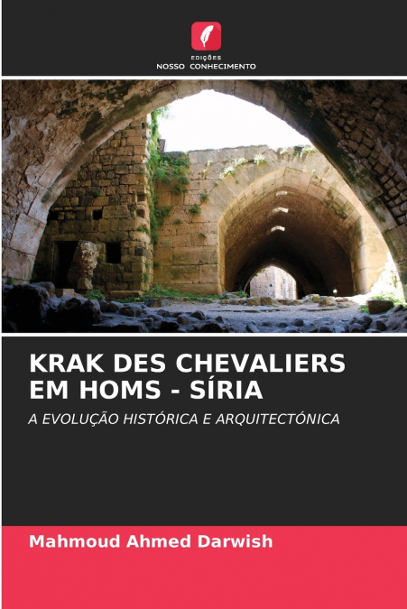 KRAK DES CHEVALIERS EM HOMS - SÍRIA