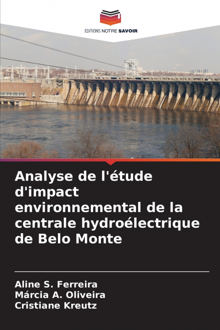 Analyse de l’étude d’impact environnemental de la centrale hydroélectrique de Belo Monte