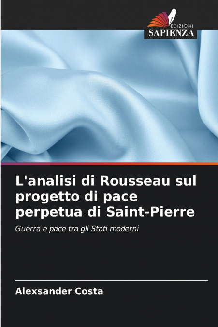 L’analisi di Rousseau sul progetto di pace perpetua di Saint-Pierre