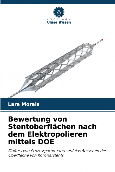 Bewertung von Stentoberflächen nach dem Elektropolieren mittels DOE