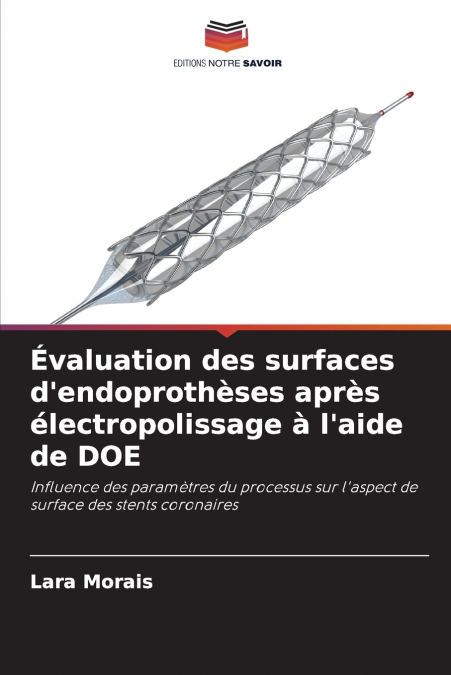 Évaluation des surfaces d’endoprothèses après électropolissage à l’aide de DOE