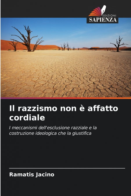 Il razzismo non è affatto cordiale