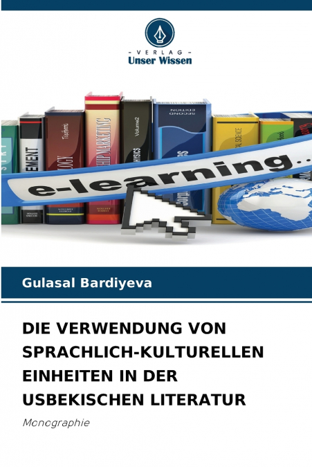 DIE VERWENDUNG VON SPRACHLICH-KULTURELLEN EINHEITEN IN DER USBEKISCHEN LITERATUR