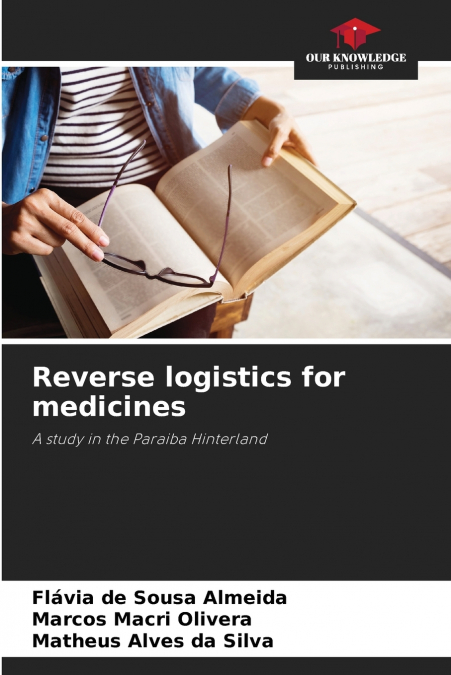 Reverse logistics for medicines