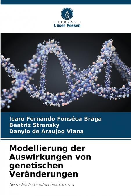 Modellierung der Auswirkungen von genetischen Veränderungen