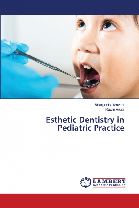 Esthetic Dentistry in Pediatric Practice
