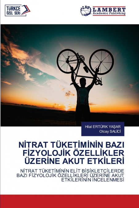 NİTRAT TÜKETİMİNİN BAZI FİZYOLOJİK ÖZELLİKLER ÜZERİNE AKUT ETKİLERİ