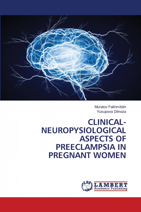 CLINICAL-NEUROPYSIOLOGICAL ASPECTS OF PREECLAMPSIA IN PREGNANT WOMEN