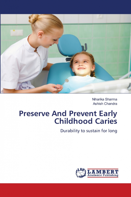 Preserve And Prevent Early Childhood Caries