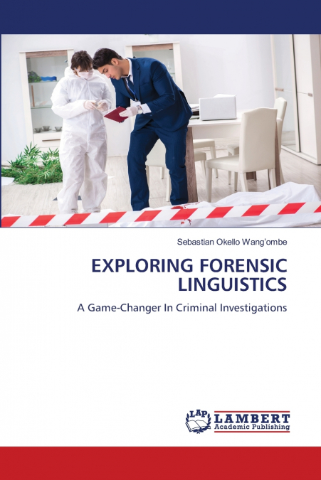 EXPLORING FORENSIC LINGUISTICS