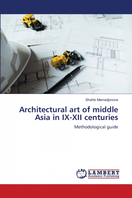 Architectural art of middle Asia in IX-XII centuries