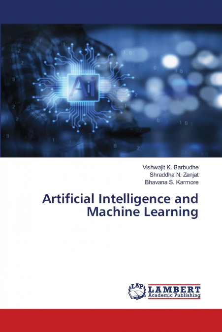 Artificial Intelligence and Machine Learning