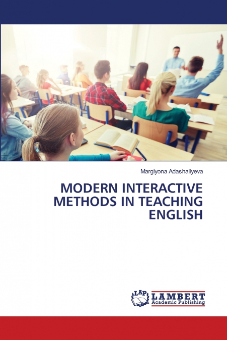 MODERN INTERACTIVE METHODS IN TEACHING ENGLISH