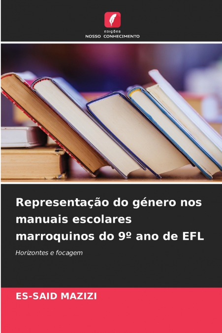 Representação do género nos manuais escolares marroquinos do 9º ano de EFL