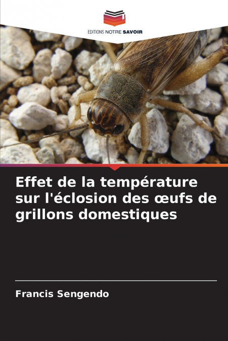 Effet de la température sur l’éclosion des œufs de grillons domestiques
