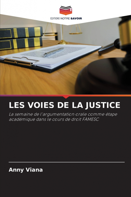 LES VOIES DE LA JUSTICE