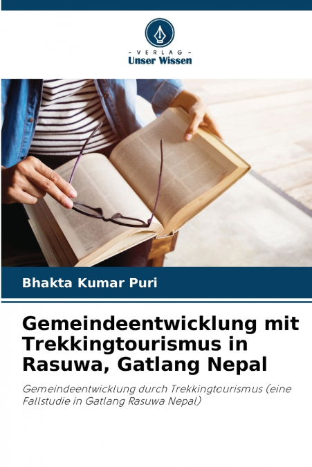 Gemeindeentwicklung mit Trekkingtourismus in Rasuwa, Gatlang Nepal