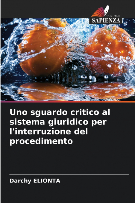 Uno sguardo critico al sistema giuridico per l’interruzione del procedimento